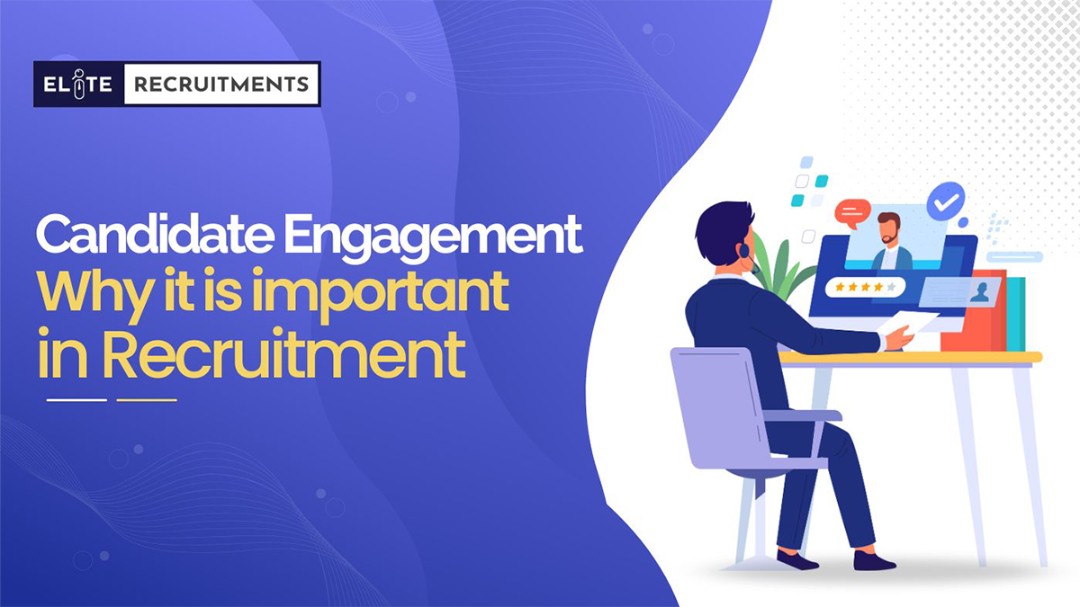 Candidate Engagement: Why is it important in Recruitment? 